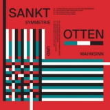 Sankt Otten - Symmetrie und Wahnsinn '2022