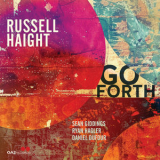 Russell Haight - Go Forth '2024