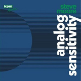 Steve Moore - Analog Sensitivity '2021