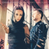 League of Lights - Dreamers Dont Come Down '2021