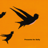 Presents For Sally - Colours & Changes '2015