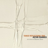 Adrian Iaies - Astor Changes - Tango Reflections Trio '2005