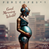 Pericopes - Good Morning World '2024