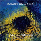 Rachel Gould - Dancin On a Dime '1998