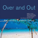 Alessandro Carabelli Group - Over And Out '2004