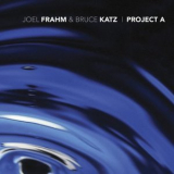 Joel Frahm - Project A '2009