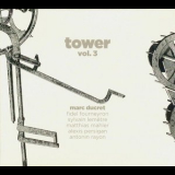 Marc Ducret - Tower Vol.3 '2013