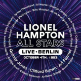 Lionel Hampton - Lionel Hampton All Stars Live Berlin October 4th. 1953 '2024