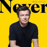 Rick Astley - Never '2024