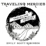 Emily Scott Robinson - Traveling Mercies '2019