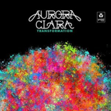 Aurora Clara - Transformation '2019