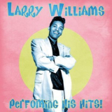 Larry Williams - Perfoming His Hits! '2021