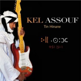 Kel Assouf - Tin Hinane '2010