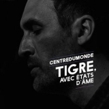 Centredumonde - Tigre, avec etats dame '2019