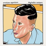 American Aquarium - Daytrotter Sessions '2021