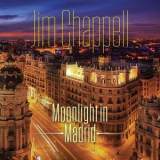 Jim Chappell - Moonlight in Madrid '2019