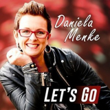 Daniela Menke - Lets Go '2018