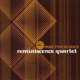 Reminiscence Quartet - More Psycoledico '1999