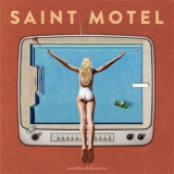 Saint Motel - saintmotelevision '2016