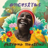 Petrona Martinez - Ancestras '2021