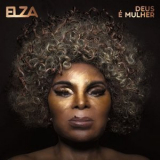 Elza Soares - Deus E Mulher '2018