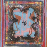 Sebadoh - Bubble And Scrape '2008