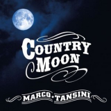 Marco Tansini - Country Moon '2018