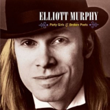 Elliott Murphy - Party Girls & Broken Poets '2018