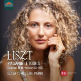 Elisa Tomellini - Liszt: Paganini Etudes (Original 1838 Version) '2018