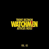 Trent Reznor - Watchmen: Volume 3 (Music from the HBO Series) '2019