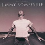 Jimmy Somerville - Dare To Love '1995