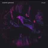 Cosmic Ground - 0110 '2020