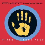 Fiat Lux - Hired History Plus '1984