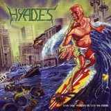 Hyades - And The Worst Is Yet To Come '2007