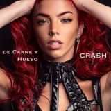 Crash - De Carne Y Hueso '2020