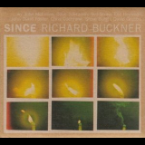 Richard Buckner - Since '1998