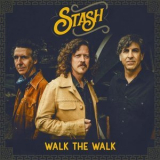 Stash - Walk The Walk '2021