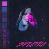 Courage My Love - SPECTRA '2020