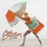 Liza Anne - Bad Vacation '2020