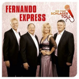 Fernando Express - Ich Find Schlager Toll '2017