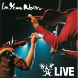 Les Yeux Noirs - Live '2003