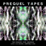 Prequel Tapes - The Pandora Star Sessions live @ No Bounds, Sheffield 2019 '2020