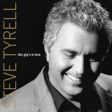 Steve Tyrell - This Guys In Love '2003