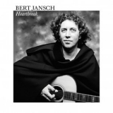 Bert Jansch - Heartbreak '2014