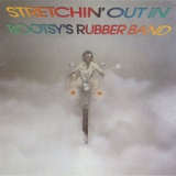 Bootsys Rubber Band - Stretchin Out In '1976