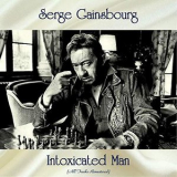 Serge Gainsbourg - Intoxicated Man '2019