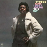 Tyrone Davis - I Cant Go On This Way '1978