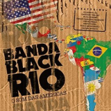 Banda Black Rio - O Som Das Americas '2020