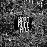 Born Ruffians - RUFF '2016