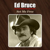 Ed Bruce - Set Me Free '1997